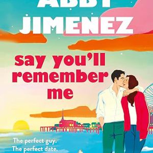 Say You'll Remember Me